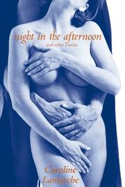 Cover of: Night in the afternoon and other erotica