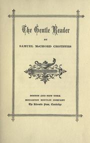 Cover of: The gentle reader by Samuel McChord Crothers