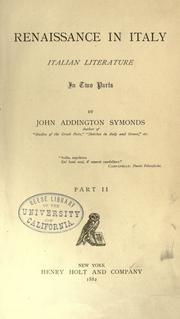 Cover of: Renaissance in Italy: Italian literature, in two parts. by John Addington Symonds