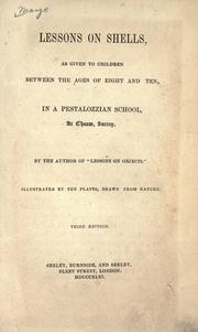 Cover of: Lessons on shells: as given to children between the ages of eight and ten, in a Pestalozzian school, at Cheam, Surrey.