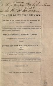 Cover of: A thanksgiving sermon, preached in the National Palace, City of Mexico, on Sunday, October third, A.D. 1847: on the occasion of a public thanksgiving for the victories achieved by the Army of the United States, in the basin of Mexico, under command of Major-General Winfield Scott ...