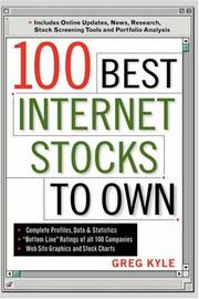 Cover of: 100 Best Internet Stocks to Own by Greg A. Kyle