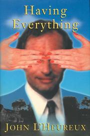 Cover of: Having Everything by John L'Heureux