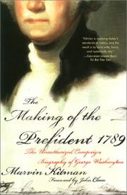 Cover of: The Making of the Prefident 1789: The Unauthorized Campaign Biography