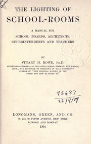Cover of: The lighting of school-rooms. by Rowe, Stuart Henry