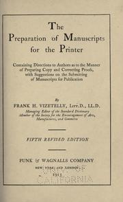 The preparation of manuscripts for the printer by Frank Horace Vizetelly