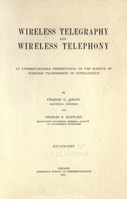 Wireless telegraphy and wireless telephony by Charles Grinnell Ashley