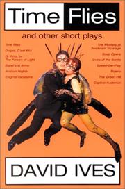 Cover of: Time flies and other short plays by David Ives