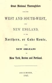 Cover of: Great national thoroughfare from the West and Southwest, into New England, by the northern, or lake route, from New Orleans to New York, Boston and Portland by Great Western Railway Company (Ill.), Great Western Railway Company (Ill.)