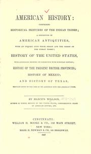 Cover of: American history: comprising historical sketches of the Indian tribes by Marcius Willson