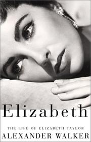 Cover of: Elizabeth by Alexander Walker, Alexander Walker - undifferentiated
