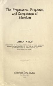 Cover of: The preparation, properties, and composition of silundum ... by Alexander Lowy
