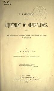 Cover of: A treatise on the adjustment of observations: with applications to geodetic work and other measures of precision.