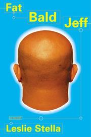 Cover of: Fat bald Jeff: a novel