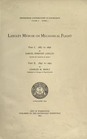 Cover of: Langley memoir on mechanical flight by Samuel Pierpont Langley, Samuel Pierpont Langley