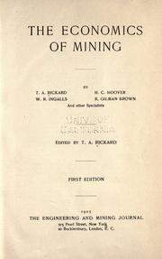 Cover of: The economics of mining by T. A. Rickard, T. A. Rickard