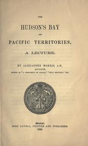 Cover of: The Hudson's Bay and Pacific territories: a lecture