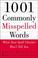 Cover of: 1001 commonly misspelled words