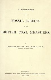 Cover of: A monograph of the fossil insects of the British coal measures