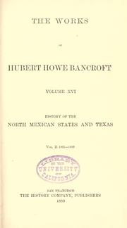 Cover of: The works of Hubert Howe Bancroft. by Hubert Howe Bancroft