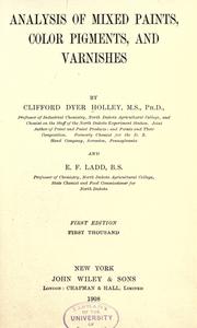 Cover of: Analysis of mixed paints, color pigments, and varnishes by Clifford Dyer Holley