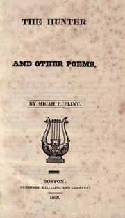 Cover of: The hunter and other poems by Flint, Micah P., Flint, Micah P.