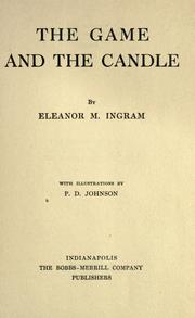 Cover of: The game and the candle by Eleanor M. Ingram