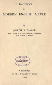 Cover of: A handbook of modern English metre by Joseph B. Mayor