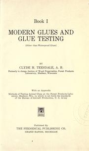 Cover of: Modern glues and glue testing (other than water proof glues) by Clyde Harry Teesdale