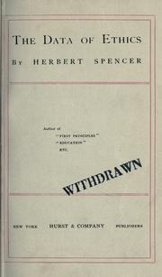 Cover of: The data of ethics. by Herbert Spencer, Herbert Spencer