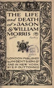 Cover of: The life and death of Jason by William Morris