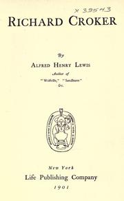 Cover of: Richard Croker by Alfred Henry Lewis
