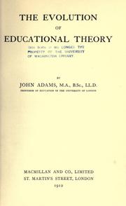 Cover of: The evolution of educational theory by John Adams