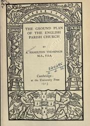 Cover of: The ground plan of the English parish church.