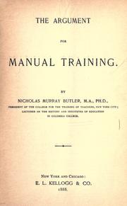 The argument for manual training by Nicholas Murray Butler