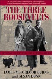 Cover of: The Three Roosevelts by James MacGregor Burns, Susan Dunn