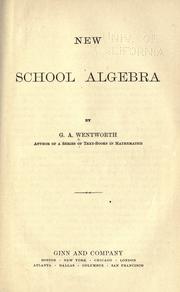 Cover of: New school algebra. by George Albert Wentworth, George Albert Wentworth