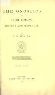 Cover of: The Gnostics and their remains by Charles William King
