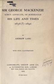 Cover of: Sir George Mackenzie, king's advocate, of Rosehaugh by Andrew Lang