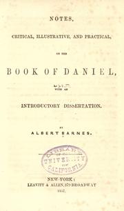 Cover of: Notes, critical, illustrative, and practical, on the book of Daniel: with an introductory dissertation.