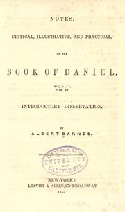 Cover of: Notes, critical, illustrative, and practical, on the book of Daniel by By Albert Barnes