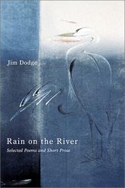 Cover of: Rain on the river: selected poems and short prose