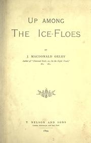 Cover of: Up among the ice-floes by James Macdonald Oxley