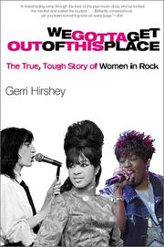 Cover of: We Gotta Get Out of This Place by Gerri Hirshey, Gerri Hirshey