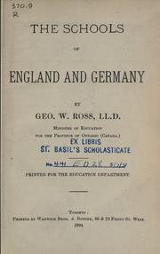 Cover of: The schools of England and Germany by Ross, George W. Sir