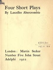 Cover of: Four short plays. by Lascelles Abercrombie