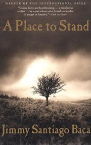 Cover of: A Place to Stand by Jimmy Santiago Baca, Jimmy Santiago Baca