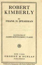 Cover of: Robert Kimberly by Frank H. Spearman, Frank H. Spearman