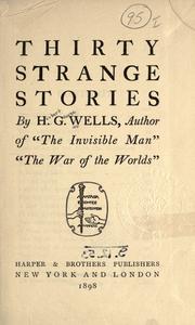 Cover of: Thirty strange stories. by H. G. Wells