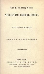 Cover of: Stories for leisure hours.